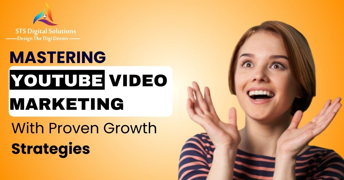 Mastering YouTube Video Marketing With Proven Growth Strategies