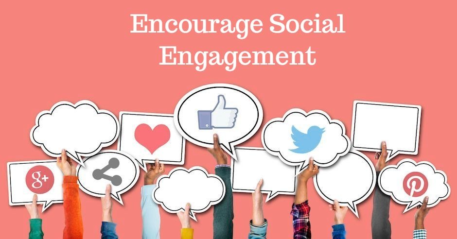 Encourage social engagement