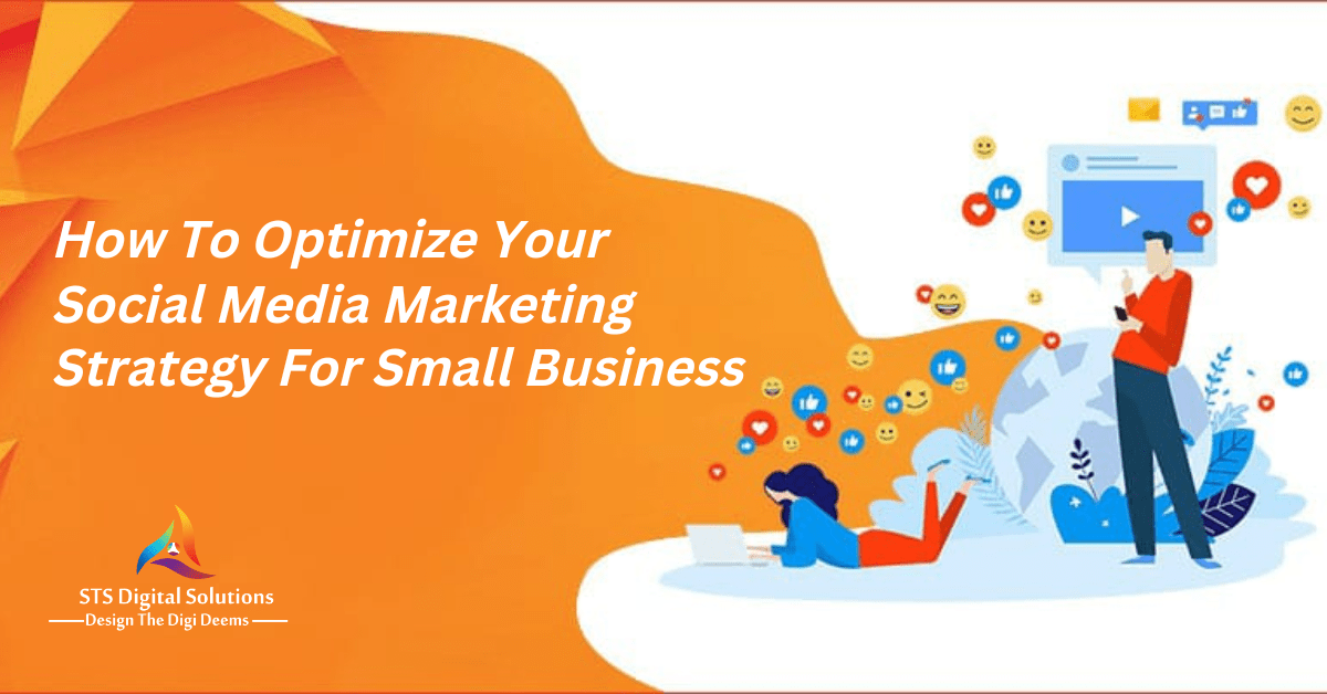 how to optimize your social media marketing startegy for small business