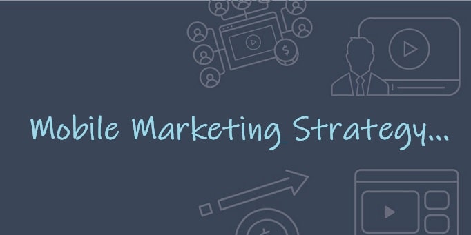 mobile marketing strategy