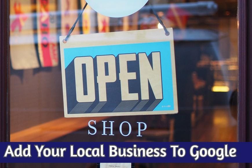 Add your local business to Google